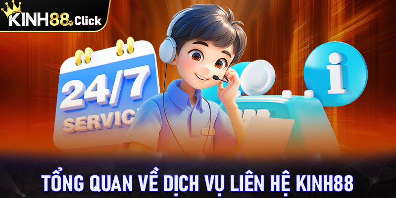 Khái quát tổng quan chung về trang liên hệ Kinh88