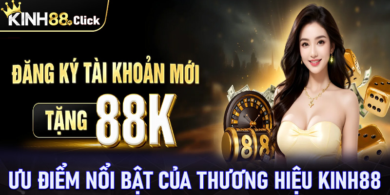 Những ưu điểm nổi bật hiện thương hiệu cá cược Kinh88 đang sở hữu